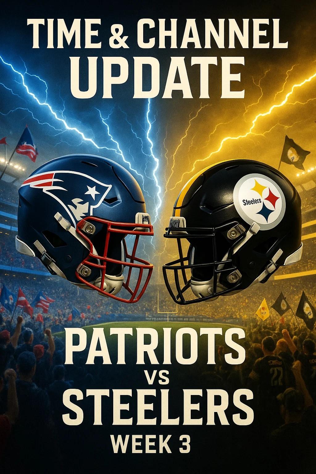 ⏰ Game info: Patriots vs. Steelers, Week 3
